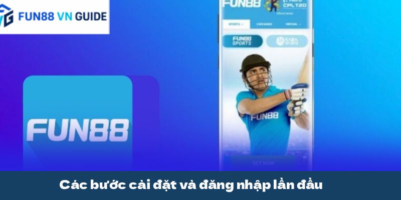 Các bước cài đặt và đăng nhập lần đầu