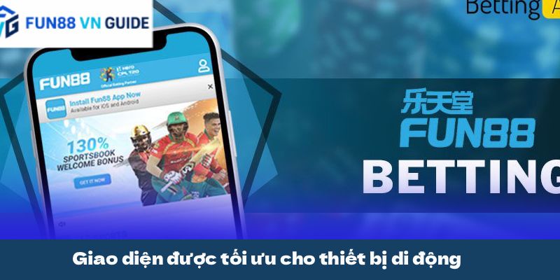 Giao diện được tối ưu cho thiết bị di động