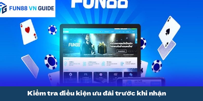 Kiểm tra điều kiện ưu đãi trước khi nhận