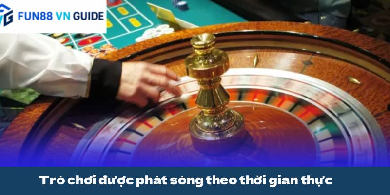 Trò chơi được phát sóng theo thời gian thực